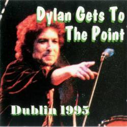 Bob Dylan : Dylan Gets To The Point